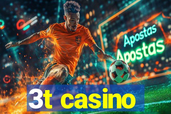 3t casino